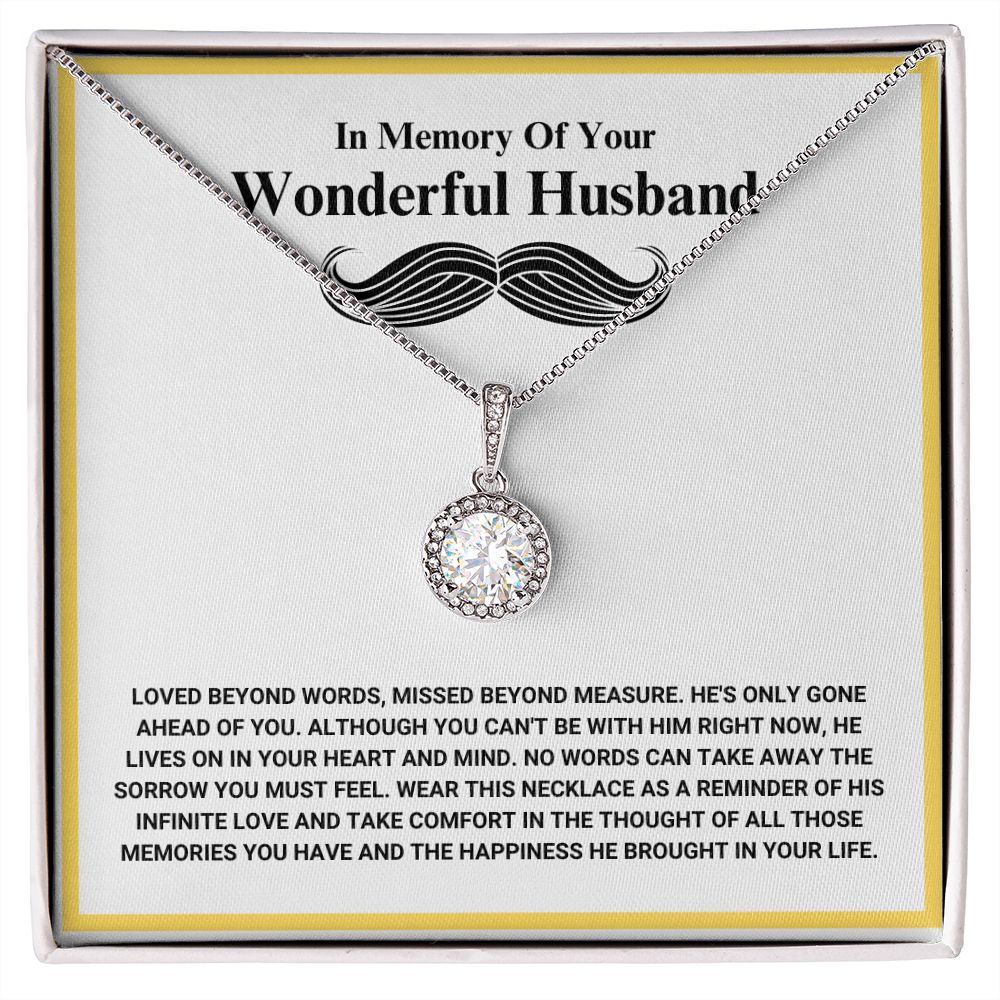 In Memory Of Your Wonderful Husband - Loved Beyond Words - Eternal Hope Necklace