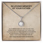 In Loving Memory Of Your Father - Eternal Hope Necklace