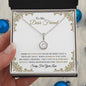 To My Dear Friend - Sorry For Your Loss - Eternal Hope Necklace