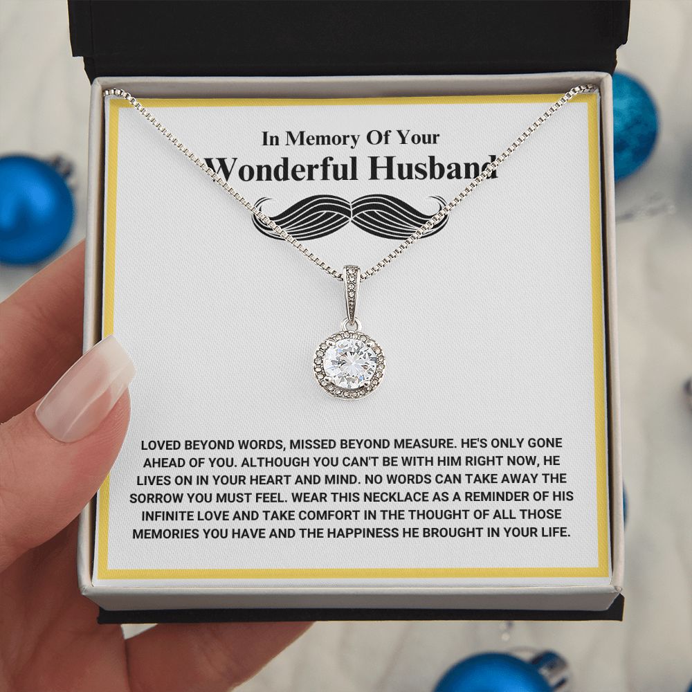 In Memory Of Your Wonderful Husband - Loved Beyond Words - Eternal Hope Necklace