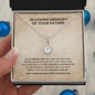In Loving Memory Of Your Father - Eternal Hope Necklace
