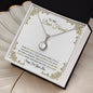 To My Dear Friend - Sorry For Your Loss - Eternal Hope Necklace
