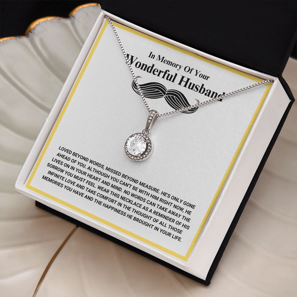 In Memory Of Your Wonderful Husband - Loved Beyond Words - Eternal Hope Necklace