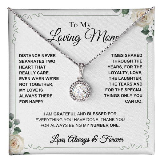 To My Loving Mom- My Number One- Eternal Hope Necklace