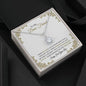 To My Dear Friend - Sorry For Your Loss - Eternal Hope Necklace