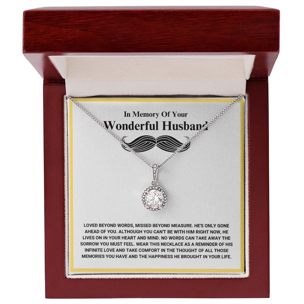 In Memory Of Your Wonderful Husband - Loved Beyond Words - Eternal Hope Necklace