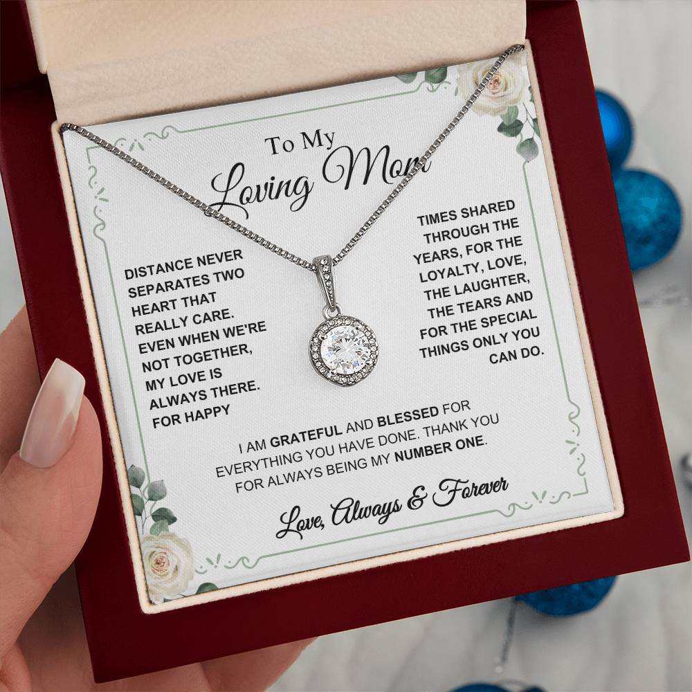 To My Loving Mom- My Number One- Eternal Hope Necklace
