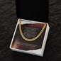Amazing Dad - You Will Always Be - Cuban Link Chain