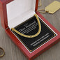 To My Dear Husband - My Better Half - Cuban Link Chain