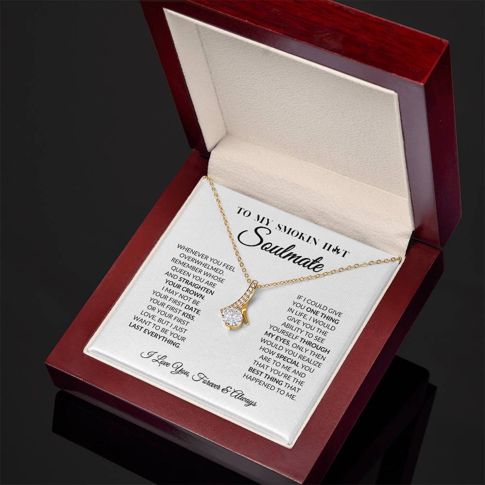 To My Smokin Hot Soulmate - Alluring Beauty Necklace