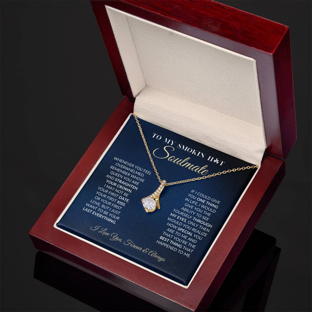 To My Smokin Hot Soulmate - Alluring Beauty Necklace