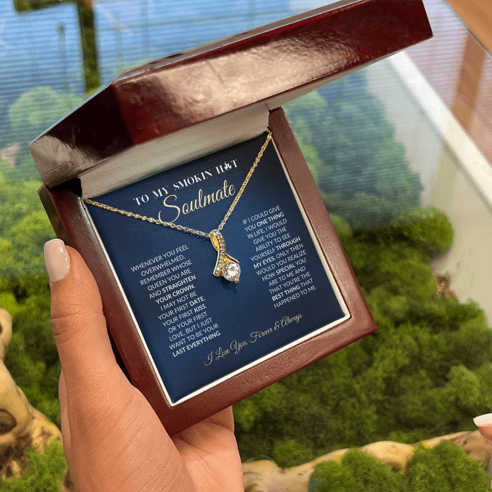 To My Smokin Hot Soulmate - Alluring Beauty Necklace