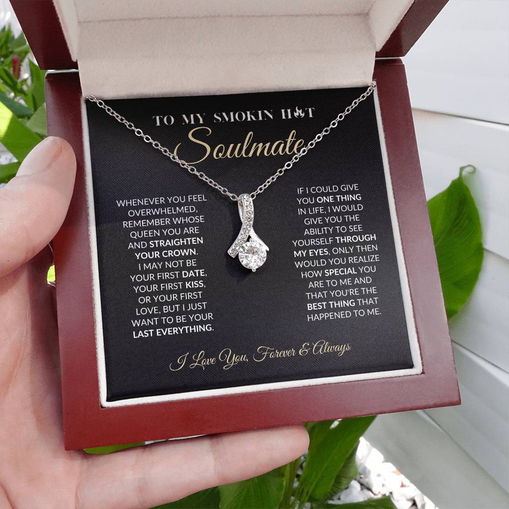 To My Smokin Hot Soulmate - Alluring Beauty Necklace