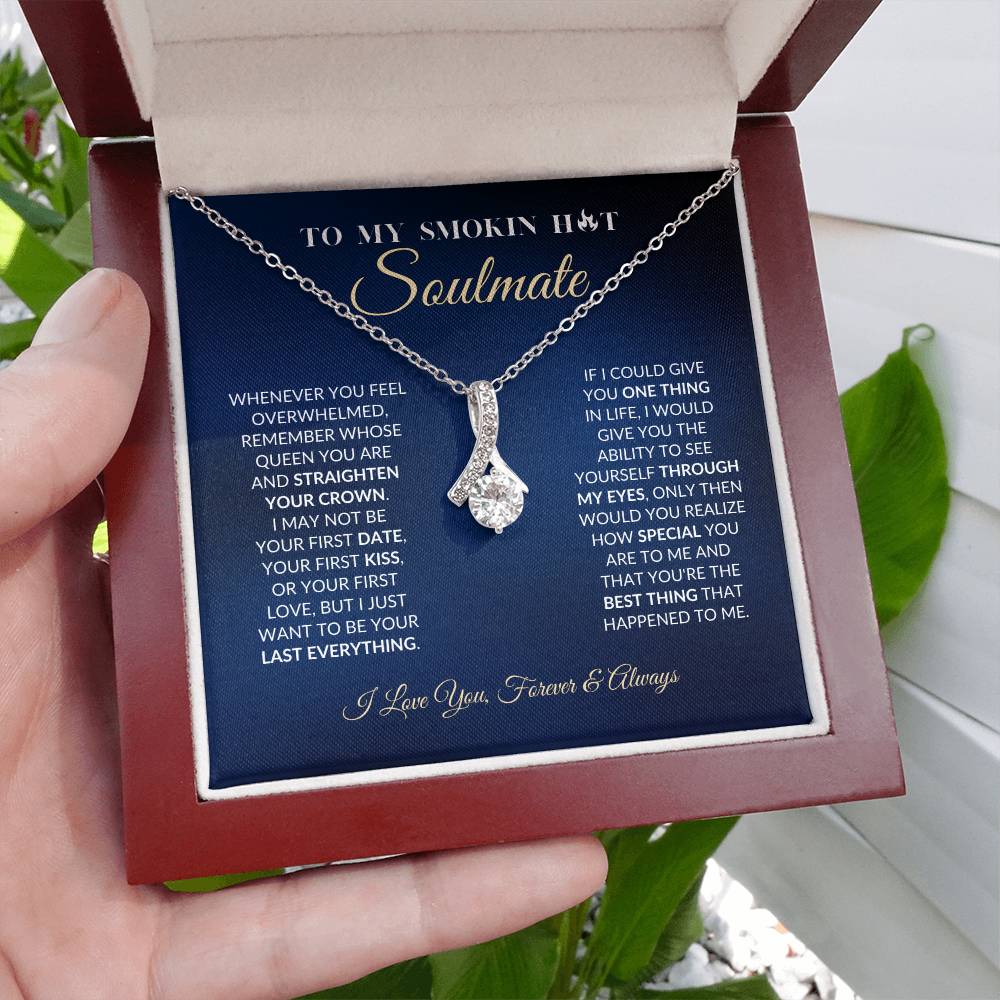 To My Smokin Hot Soulmate - Alluring Beauty Necklace