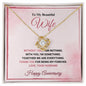 To My Beautiful Wife - Happy Anniversary - Love Knot Necklace