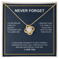 Never Forget - I Love You - Love Knot Necklace