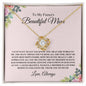 To My Fiance's Beautiful Mom - Thank You - Love Knot Necklace