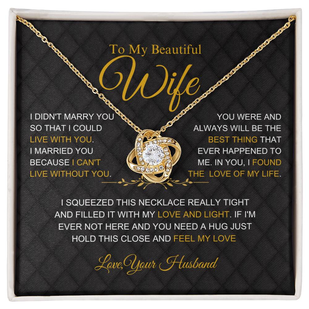 To My Beautiful Wife - Love Of My Life- Love Necklace Gift - W005