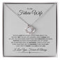 Future Wife - Love Of My Life - Love Knot Necklace