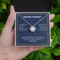 Never Forget - I Love You - Love Knot Necklace