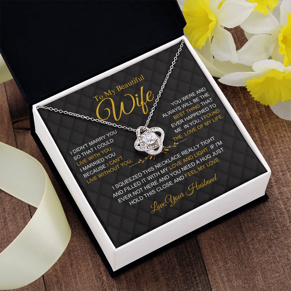 To My Beautiful Wife - Love Of My Life- Love Necklace Gift - W005