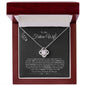 Future Wife - Love Of My Life - Love Knot Necklace