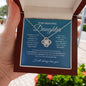 To My Beautiful Daughter - Love Knot Necklace