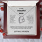 To My Wife "I Married You because...", Beautiful Forever Love Necklace