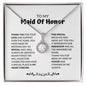 Maid Of Honor - Our Friendship - Eternal Hope Necklace