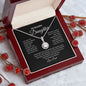 My Beautiful Daughter - You Make Me Proud - Eternal Hope Necklace