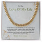 Love Of My Life - Happy Anniversary - Cuban Link Chain