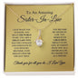 Sister-In-Law - A Friend - Alluring Beauty Necklace