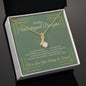 To Our Unbiological Daughter - A Precious Flower - Alluring Beauty Necklace