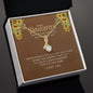 To My Daughter - My Greatest Joy - Alluring Beauty Necklace