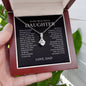 Daughter - Always Remember - Alluring Beauty Necklace