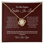 To Our Future Sister-In-Law - The One - Love Knot Necklace