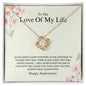 Love Of My Life - Happy Anniversary - Love Knot Necklace