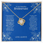 Bridesmaid - Thank You - Love Knot Necklace
