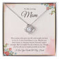 To My Loving Mom - I Owe Everything - Love Knot Necklace