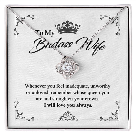 To My Badass Wife - Straighten Your Crown - Love Knot Necklace