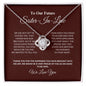 To Our Future Sister-In-Law - The One - Love Knot Necklace