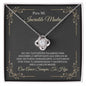 Para Mi Increible Madre - Love Knot Necklace