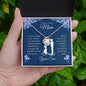 To My Loving Mom - I Owe Everything - Love Knot Necklace