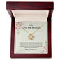 Love Of My Life - Happy Anniversary - Love Knot Necklace