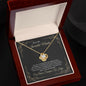 Para Mi Increible Madre - Love Knot Necklace