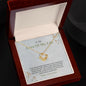 Love Of My Life - Happy Anniversary - Love Knot Necklace