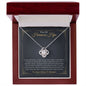Para Mi Hermosa Hija - Momento De Mayor Orgullo - Love Knot Necklace