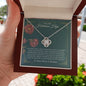 Para Mi Hermosa Hija - Momento De Mayor Orgullo - Love Knot Necklace