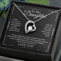 To My Daughter - The Proudest Moment - Forever Love Necklace