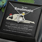 To My Soulmate - Smokin' Hot - Forever Love Necklace